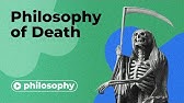 The Philosophy of death