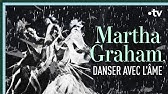 Martha Graham, danser avec l'âme - Culture Prime