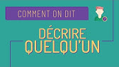 Comment on dit #5 Description physique