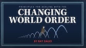 Principles for Dealing with the Changing World Order by Ray Dalio