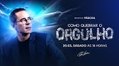 Como Quebrar o Orgulho (Especial Páscoa)| Paulo Vieira