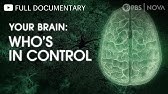 Your Brain: Who's in Control? | Full Documentary | NOVA | PBS