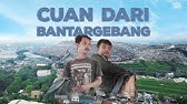 CUAN DARI BANTARGEBANG | PERADABAN