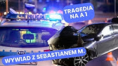 Wywiad z Sebastianem M. podejrzanym o spowodowanie katastrofy na A1 w której zginęła cała rodzina.