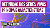 DEFINIÇÃO DOS SERES VIVOS: principais características | Biologia para o Enem | Cláudia Souza Aguiar