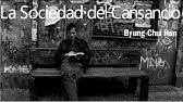 "LA SOCIEDAD DEL CANSANCIO" - Byung-Chul Han