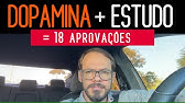 Viciado em Estudar: Como USEI a Dopamina para 18 Aprovações!