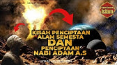 Kisah Penciptaan Nabi Adam Alaihissalam dan Penciptaan Alam Semesta #kisahnabiadam