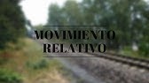 ¿Qué es el movimiento relativo?