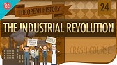 The Industrial Revolution: Crash Course European History #24