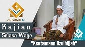 [KAJIAN SELASA WAGE] Keutamaan Dzulhijjah & Kisah Nabi Ibrahim ~ KH. Abdul Kholiq Hasan, M.HI.